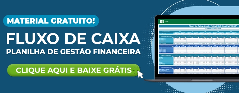 Imagem com fundo azul escuro e ornamentos em tons de azul e branco. Do lado esquerdo tem escrito os dizeres "Material gratuito! Fluxo de caixa. Planilha de gestão financeira". Logo abaixo tem um botão verde escrito "Clique aqui e baixe grátis". Do lado direito existe a foto de um notebook aberto exibindo a planilha de fluxo de caixa em sua tela.